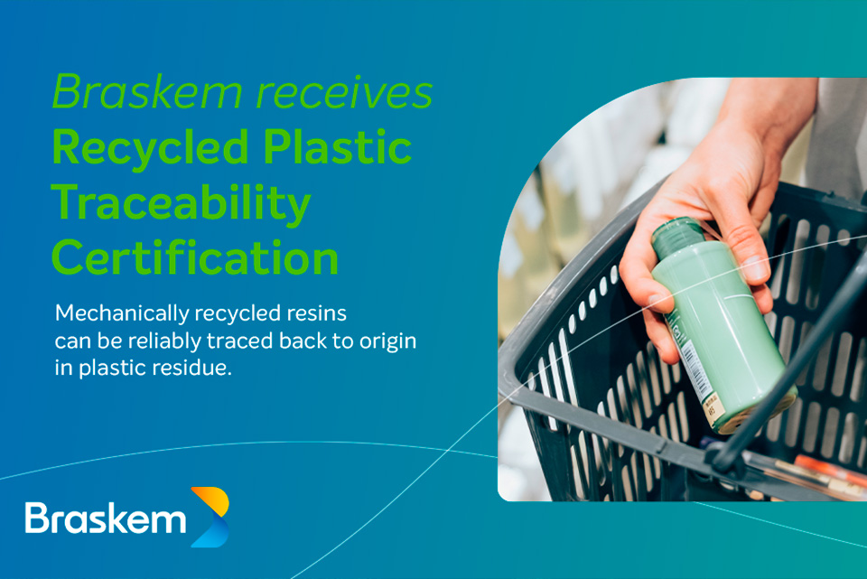 Braskem receives RecyClass certification to improve traceability and sustainability in European PCR business