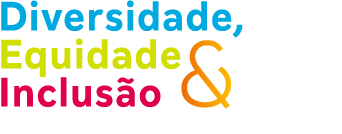 Incluir e valorizar a Diversidade cada vez mais